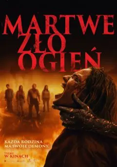 Martwe zło: Ogień (napisy)